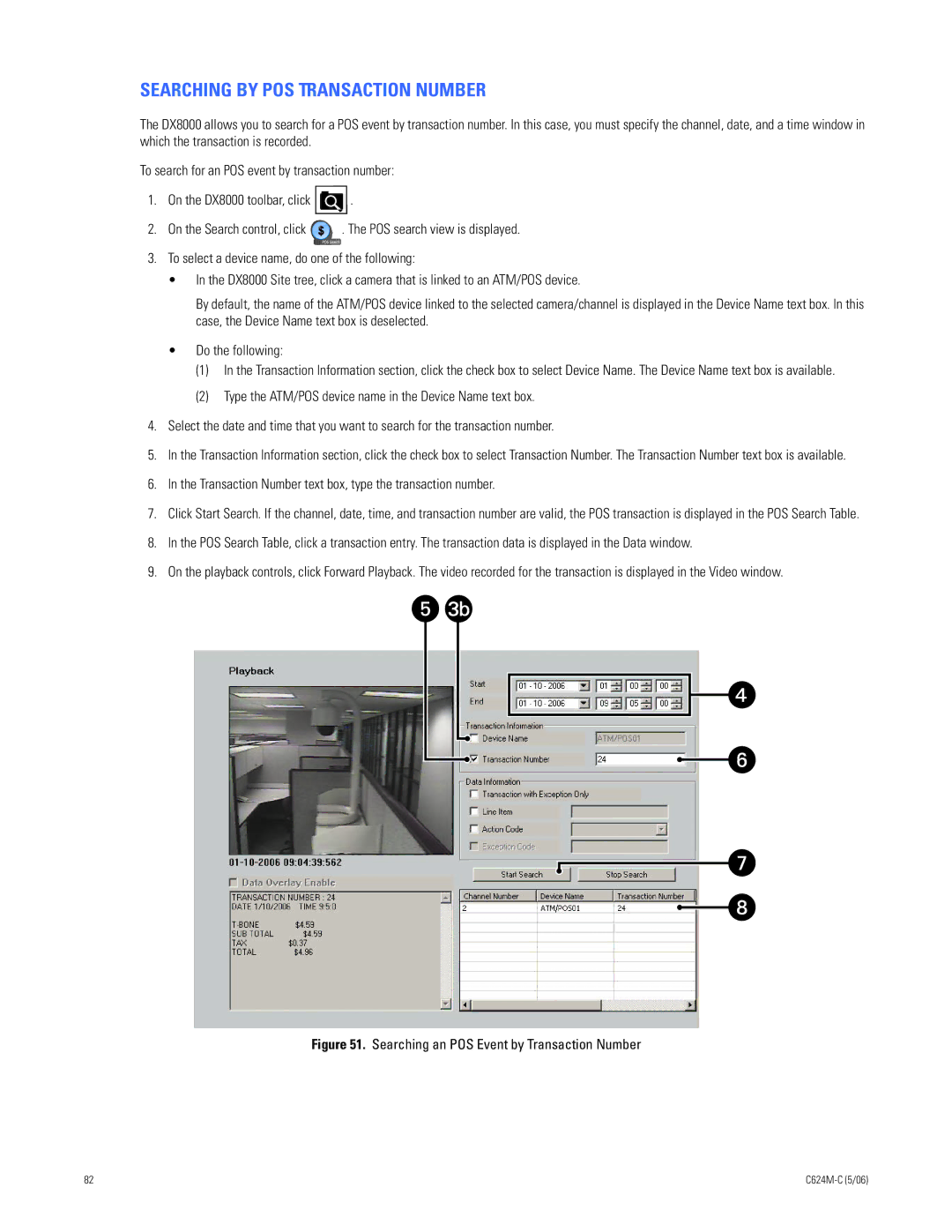 Pelco C624M-C (5/06) manual Searching by POS Transaction Number, Transaction Number text box, type the transaction number 