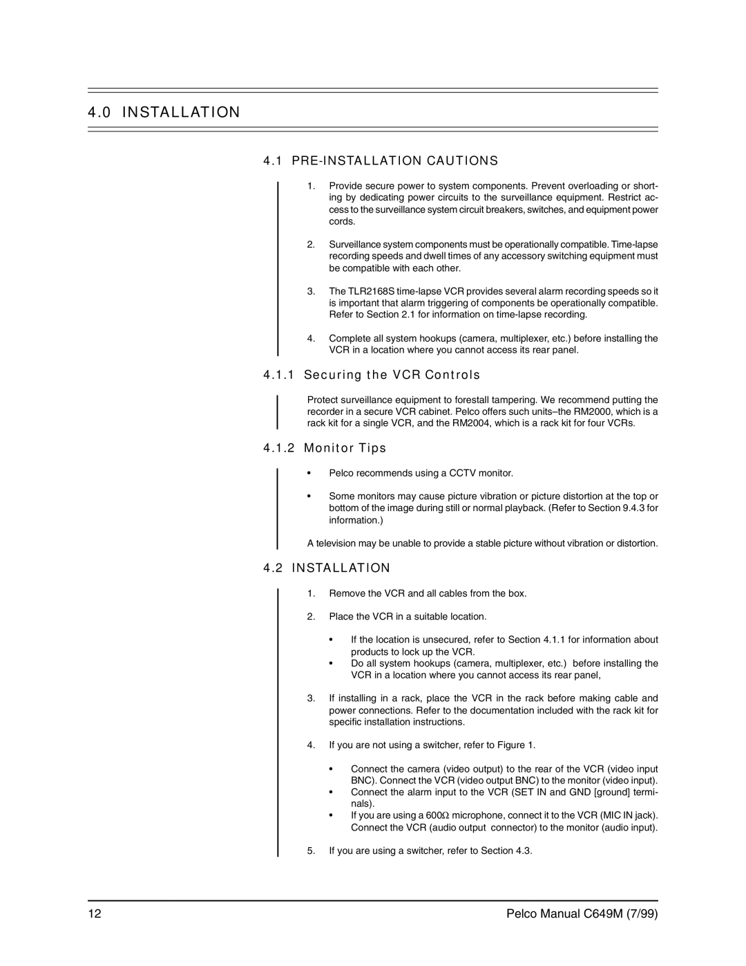 Pelco c649m operation manual Installation, PRE-INSTALLATION Cautions, Securing the VCR Controls, Monitor Tips 