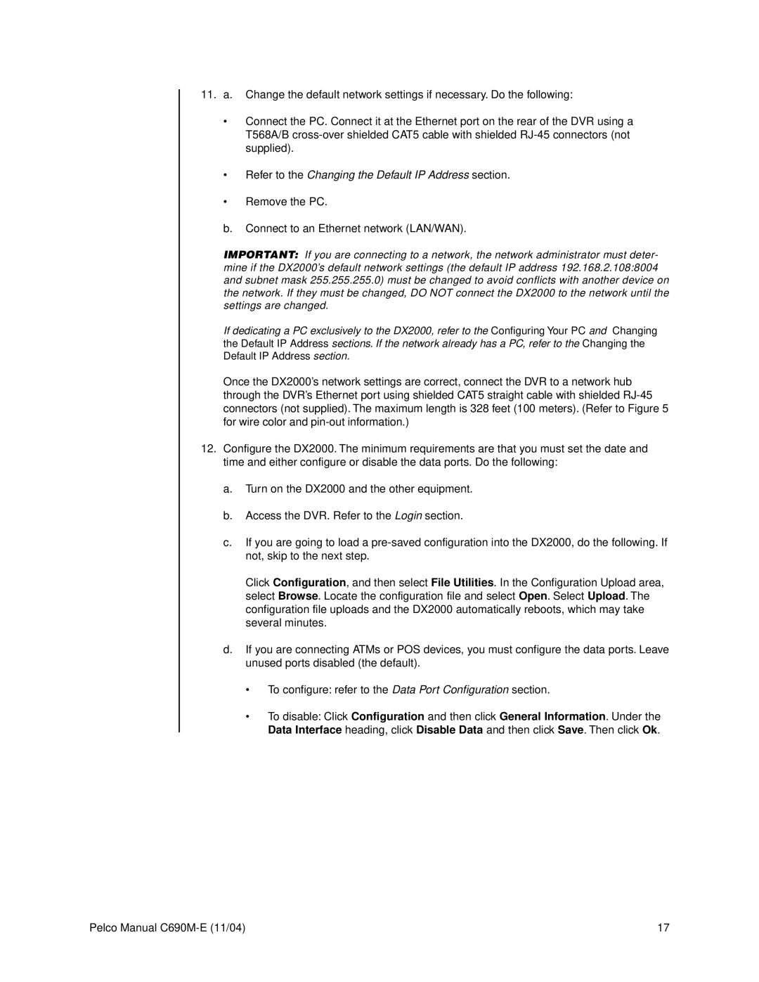 Pelco C690M-E operation manual Refer to the Changing the Default IP Address section 