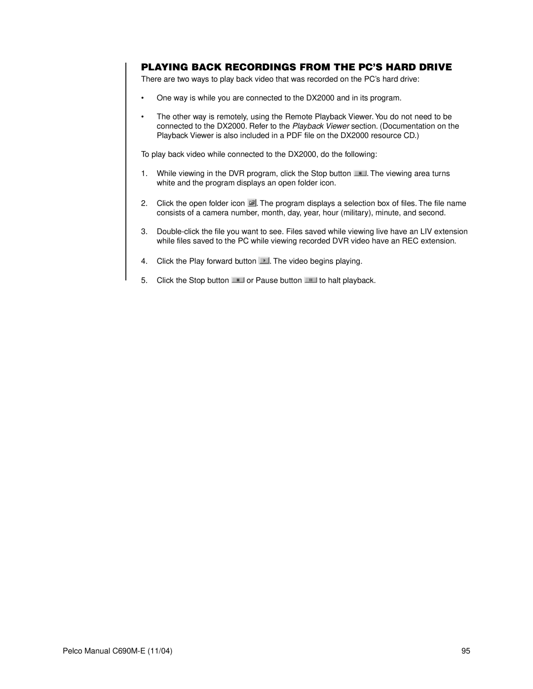 Pelco C690M-E operation manual Playing Back Recordings from the PC’S Hard Drive 
