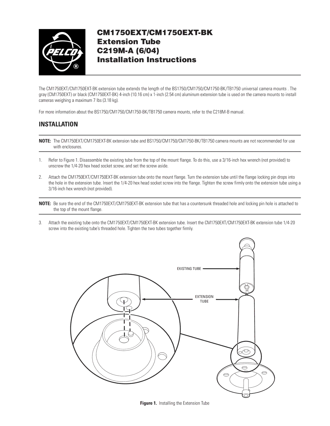 Pelco installation instructions CM1750EXT/CM1750EXT-BK, Extension Tube C219M-A 6/04 Installation Instructions 