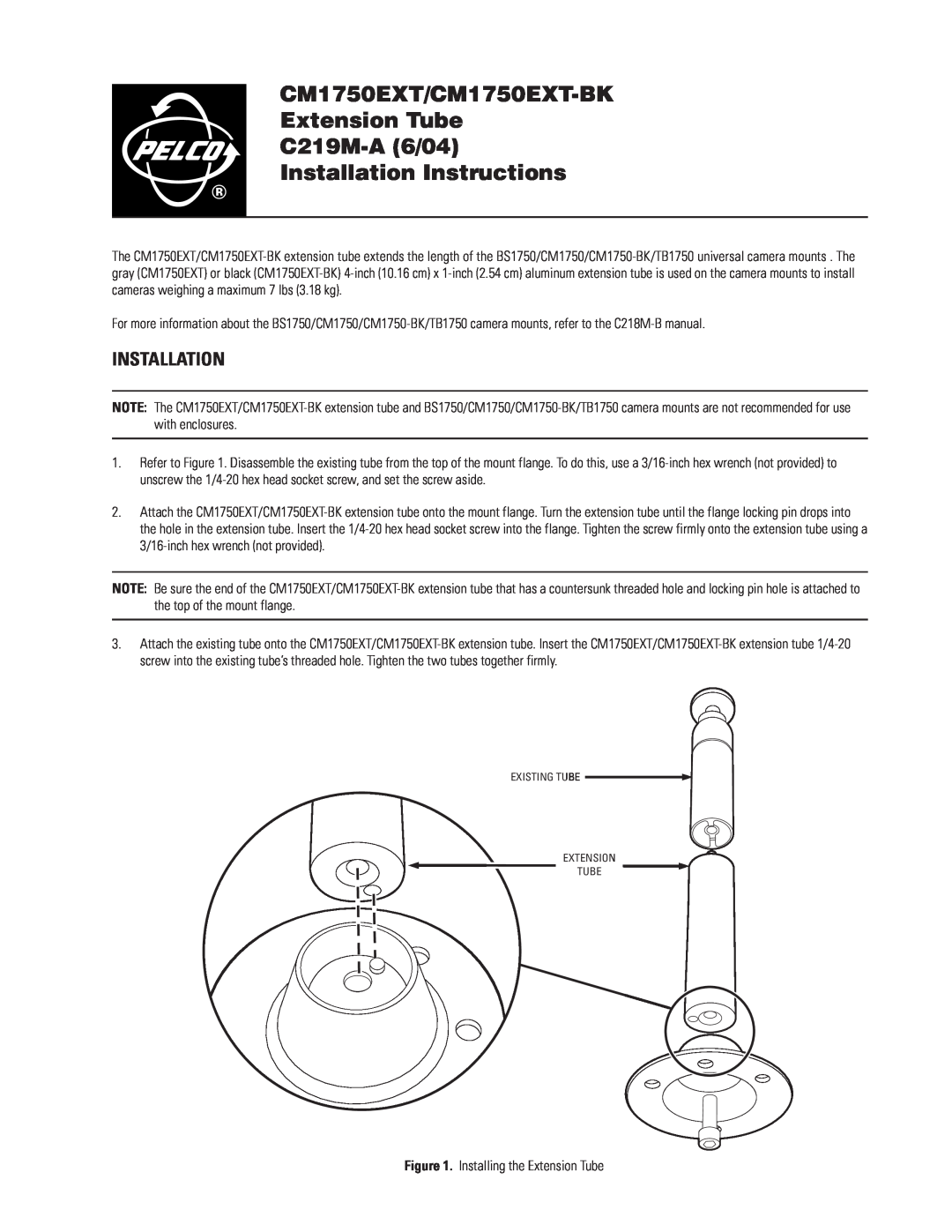 Pelco installation instructions CM1750EXT/CM1750EXT-BK Extension Tube C219M-A6/04, Installation Instructions 