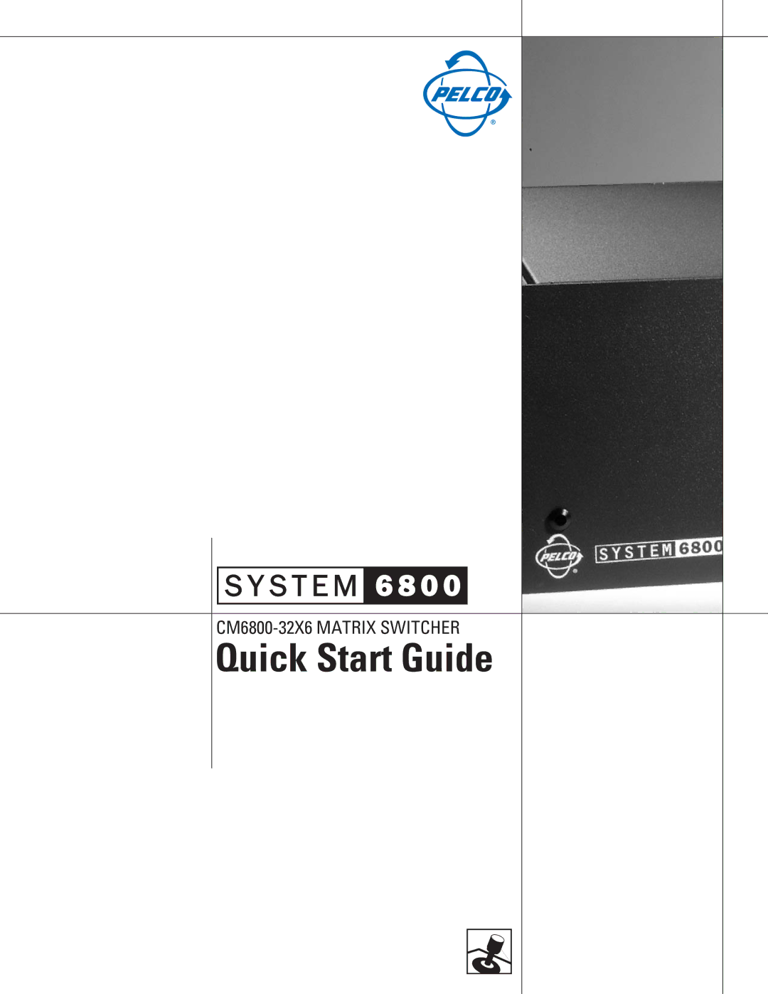 Pelco CM6800-32X6 quick start Quick Start Guide 