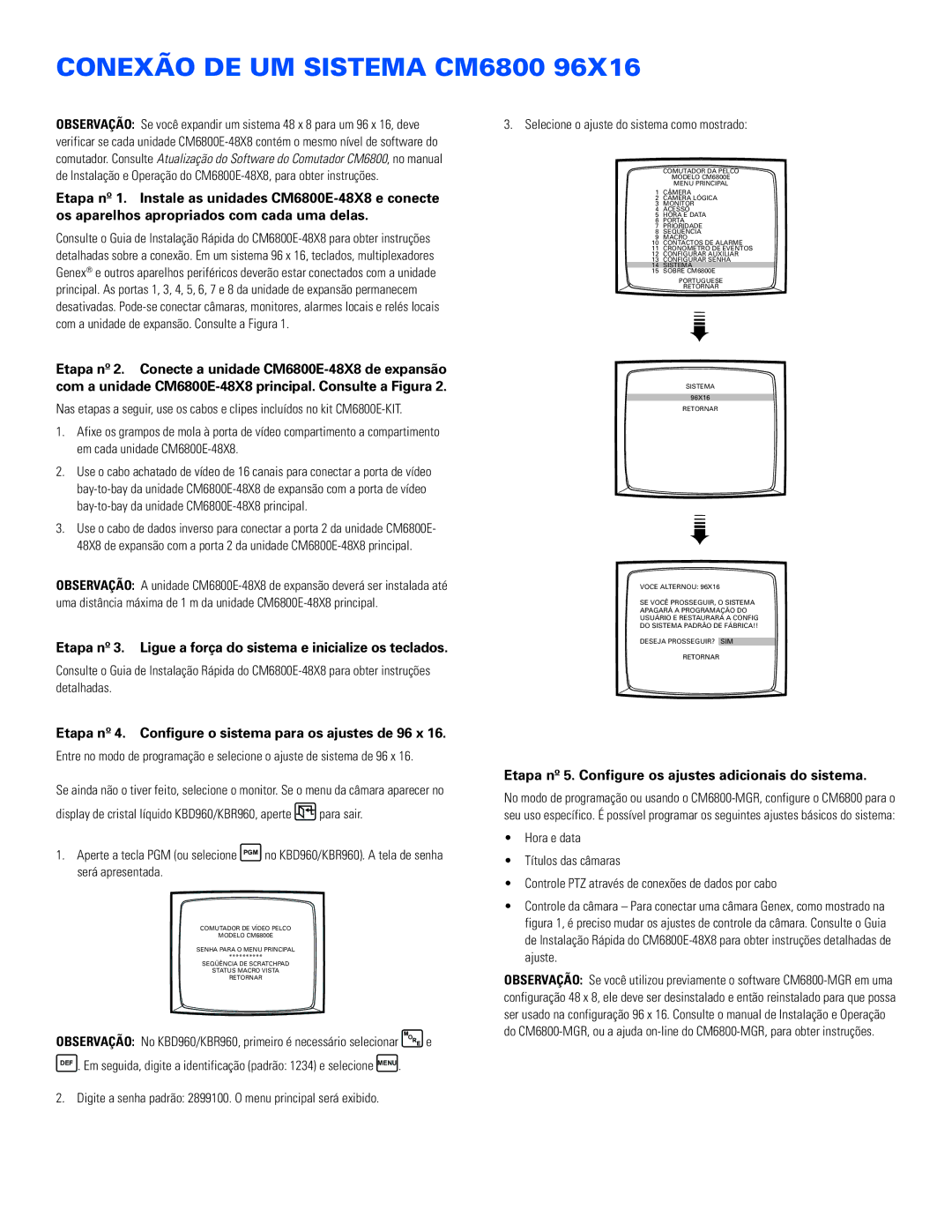 Pelco CM6800E-48X8 quick start Conexão DE UM Sistema CM6800, Etapa nº 4. Configure o sistema para os ajustes de 96 x 