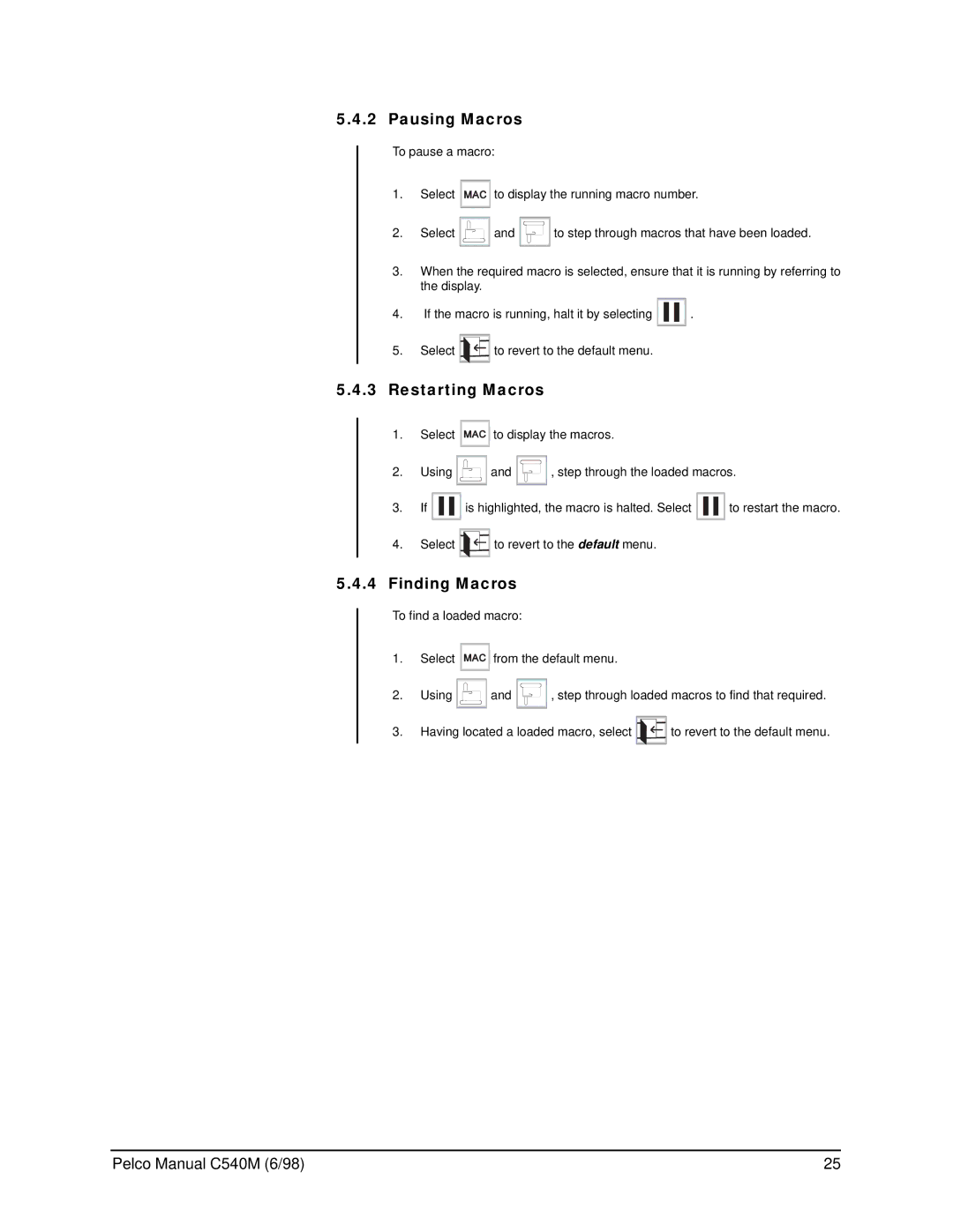 Pelco C540M (6/98), CM9760-KBR operation manual Pausing Macros, Restarting Macros, Finding Macros 