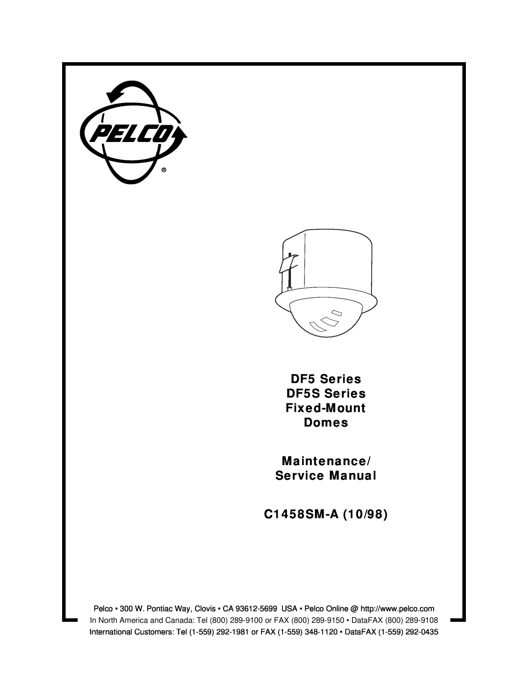 Pelco service manual DF5 Series DF5S Series Fixed-Mount Domes 