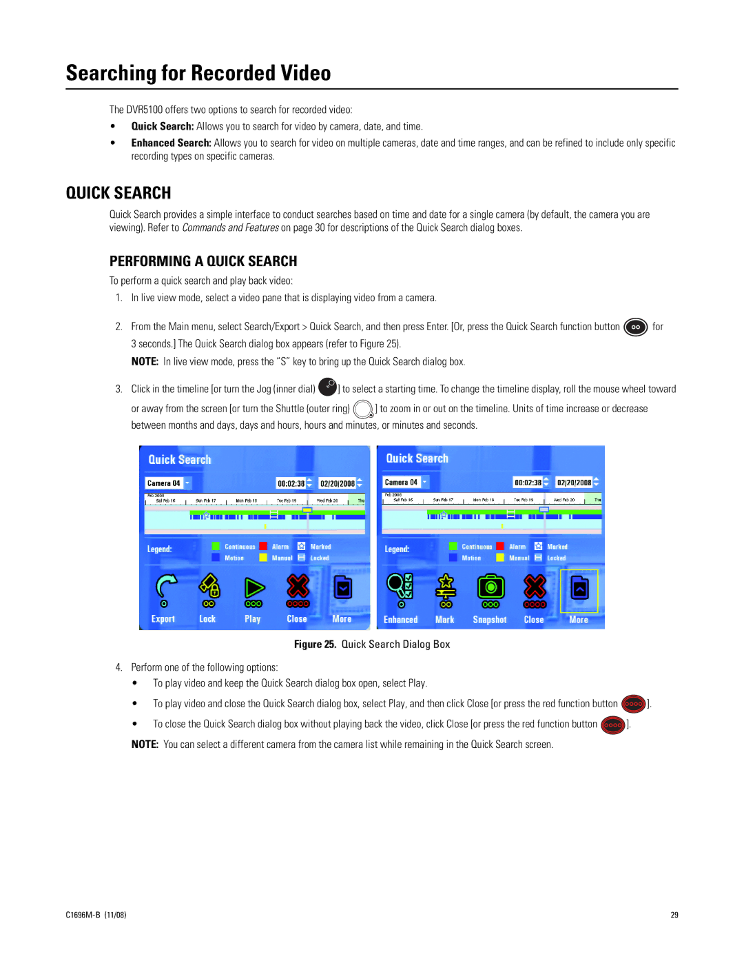 Pelco DVR5100 Series manual Searching for Recorded Video, Performing a Quick Search 