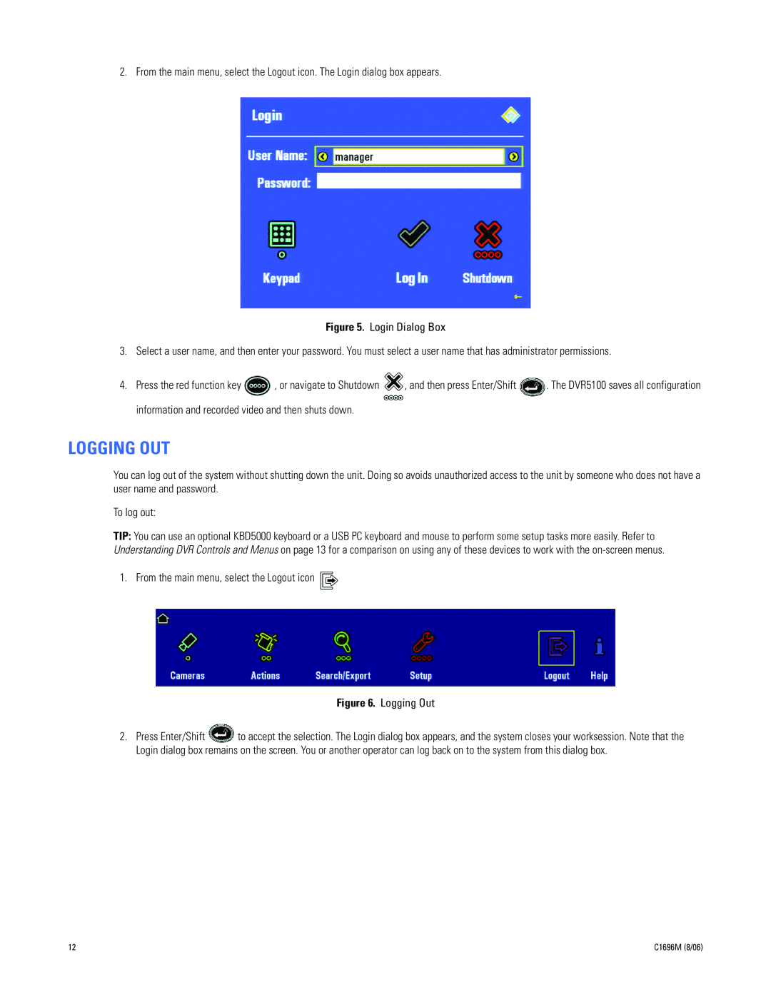 Pelco DVR5100 Logging OUT, Information and recorded video and then shuts down, From the main menu, select the Logout icon 