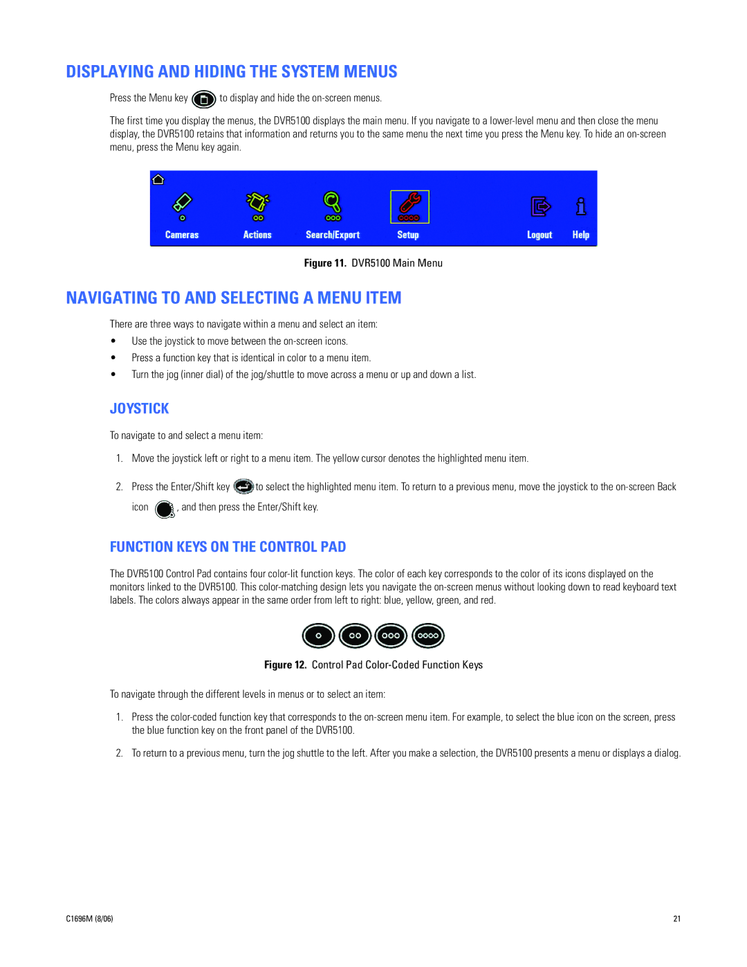 Pelco DVR5100 manual Displaying and Hiding the System Menus, Navigating to and Selecting a Menu Item, Joystick 