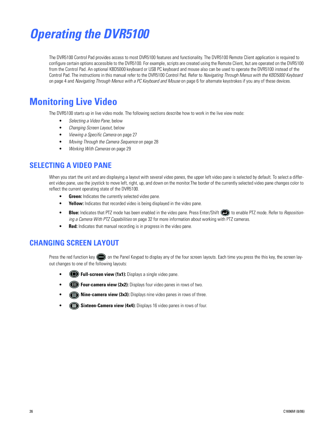 Pelco DVR5100 manual Monitoring Live Video, Selecting a Video Pane, Changing Screen Layout 