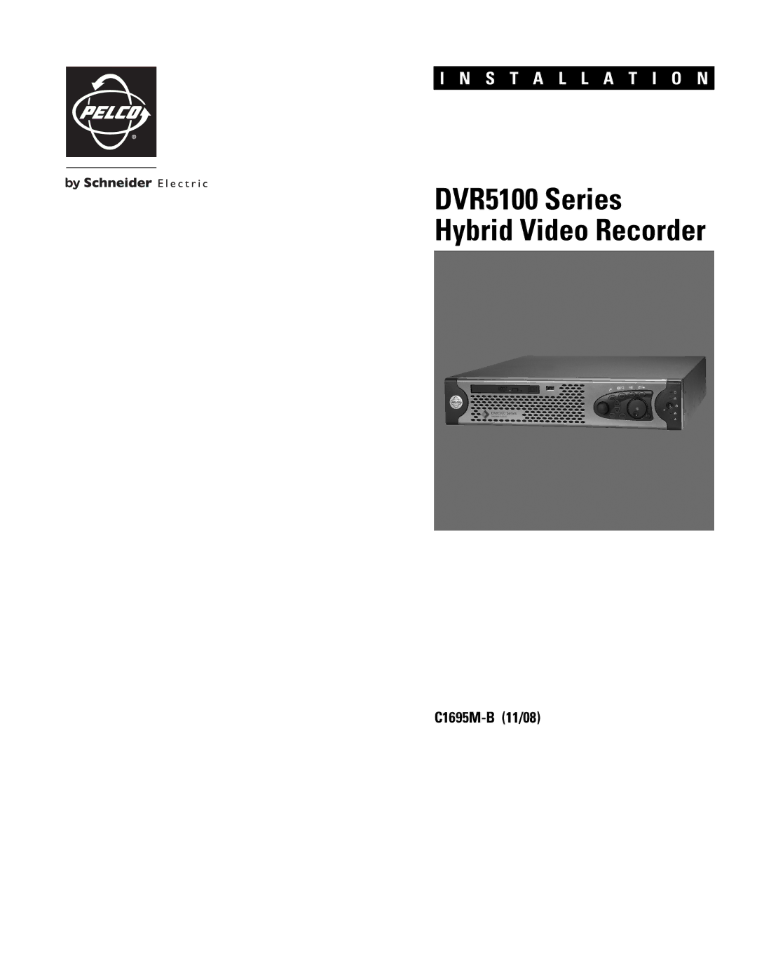 Pelco manual DVR5100 Series Hybrid Video Recorder 