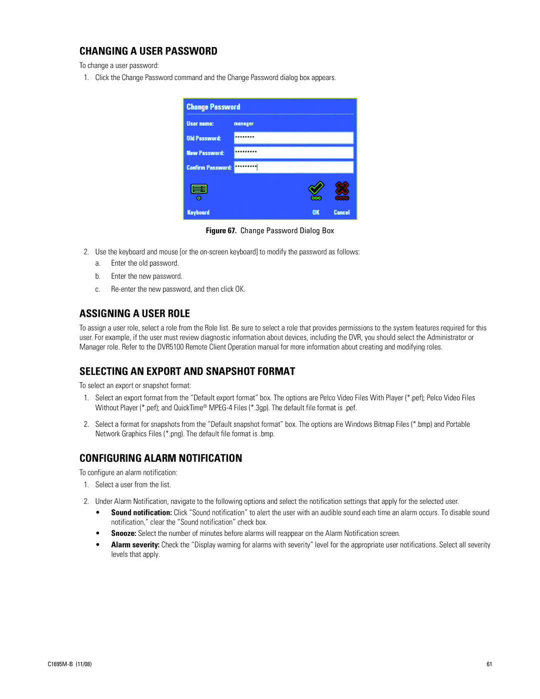 Pelco DVR5100 manual Changing a User Password, Configuring Alarm Notification, To select an export or snapshot format 