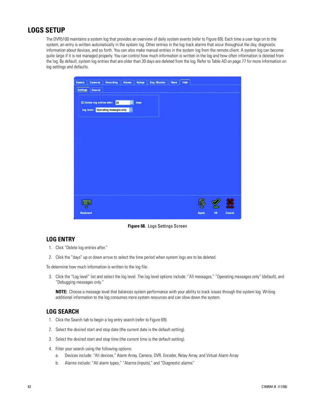 Pelco DVR5100 manual Logs Setup, LOG Entry, LOG Search 