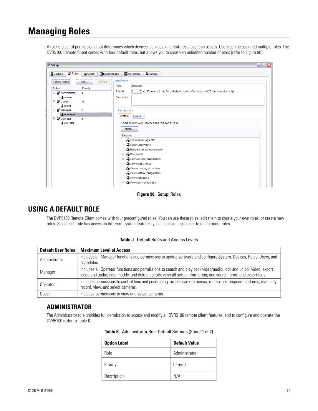 Pelco DVR5100 manual Managing Roles, Using a Default Role, Administrator, Maximum Level of Access 