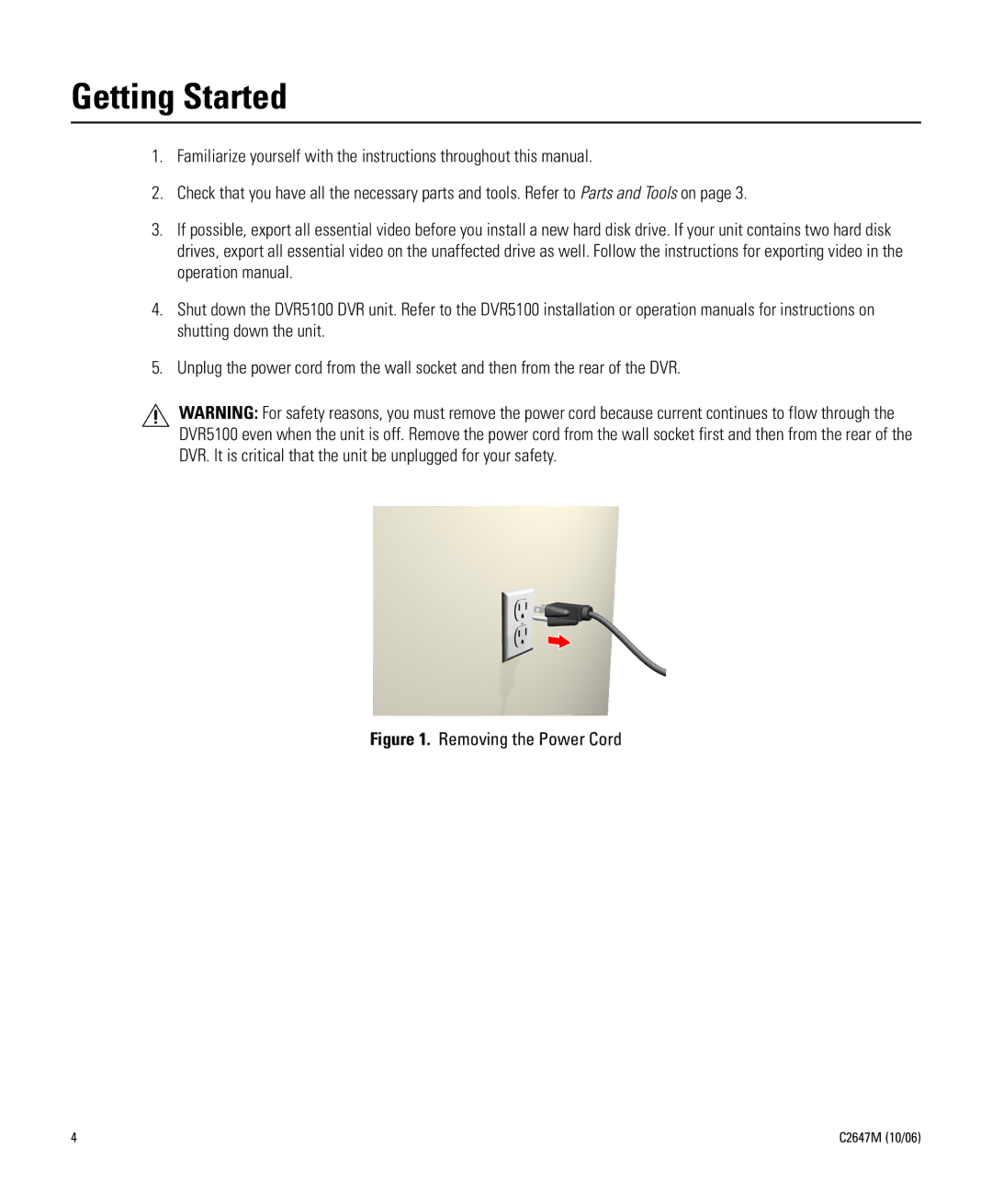 Pelco DVR5KUP-250-500, DVR5KUP-500-800, DVR5KUP-250-1TB, DVR5KUP-250-800, 5100 manual Getting Started, Removing the Power Cord 