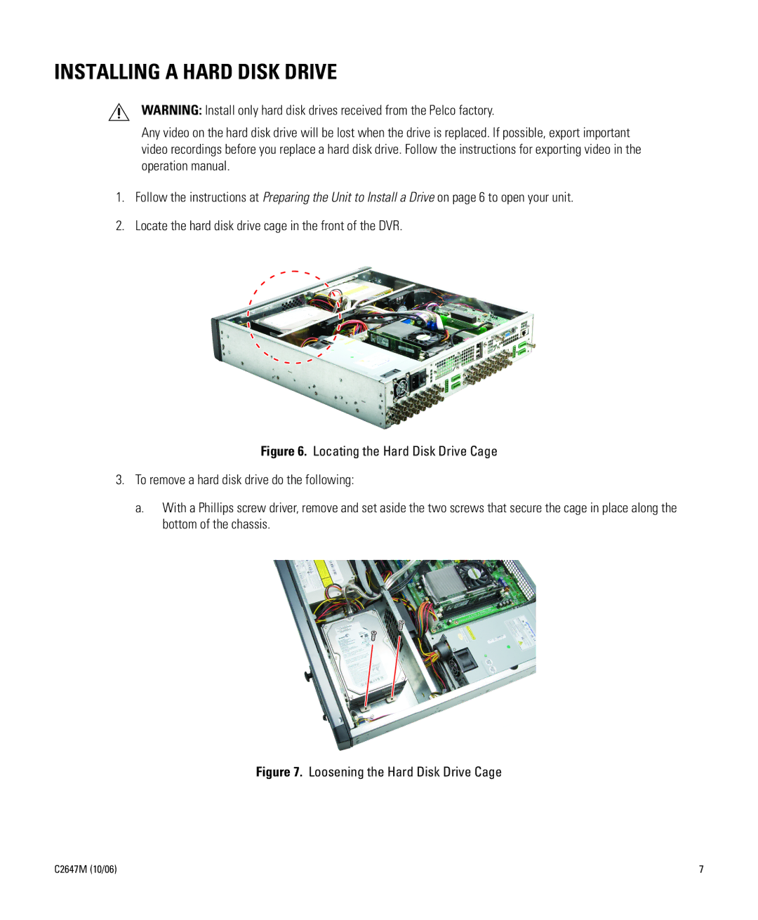 Pelco DVR5KUP-800-1TB, DVR5KUP-500-800, DVR5KUP-250-1TB Installing a Hard Disk Drive, Loosening the Hard Disk Drive Cage 