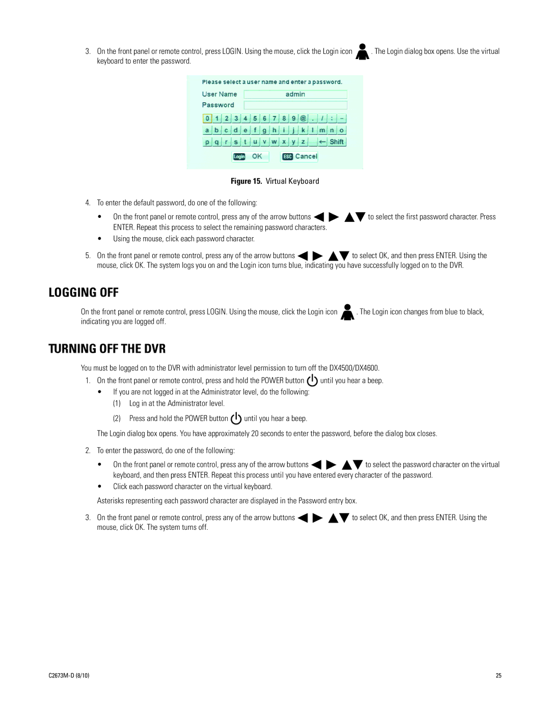 Pelco DX4500, DX4600 manual Logging OFF, Turning OFF the DVR, Keyboard to enter the password, Indicating you are logged off 