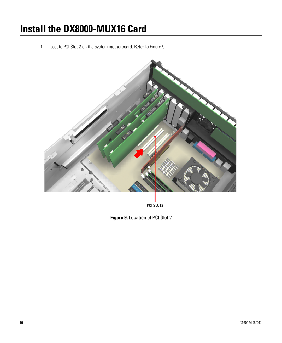 Pelco installation manual Install the DX8000-MUX16 Card, Location of PCI Slot 