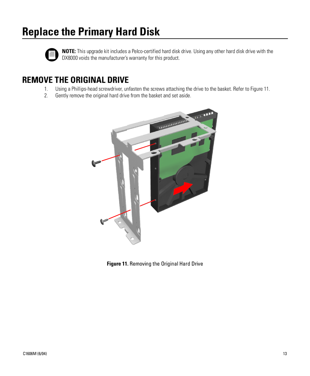 Pelco Dx8000 manual Replace the Primary Hard Disk, Remove the Original Drive 