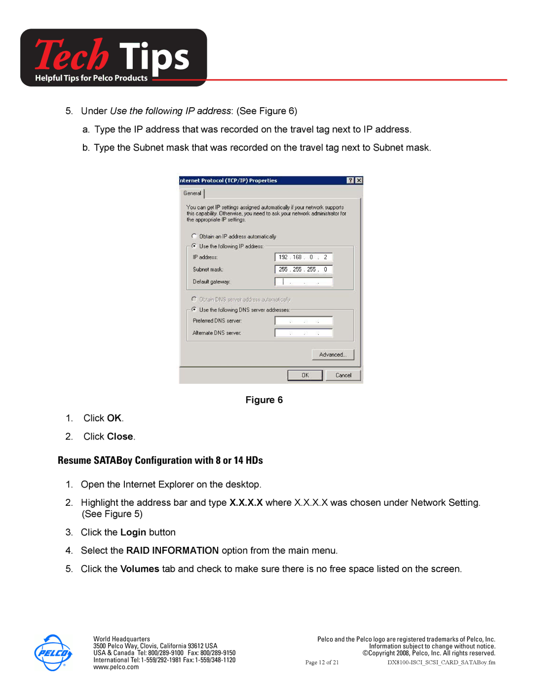 Pelco DX8100-ISCI Resume SATABoy Configuration with 8 or 14 HDs, Under Use the following IP address See Figure 