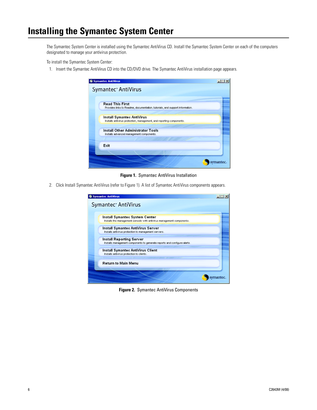 Pelco dx8100 installation instructions Installing the Symantec System Center, Symantec AntiVirus Components 