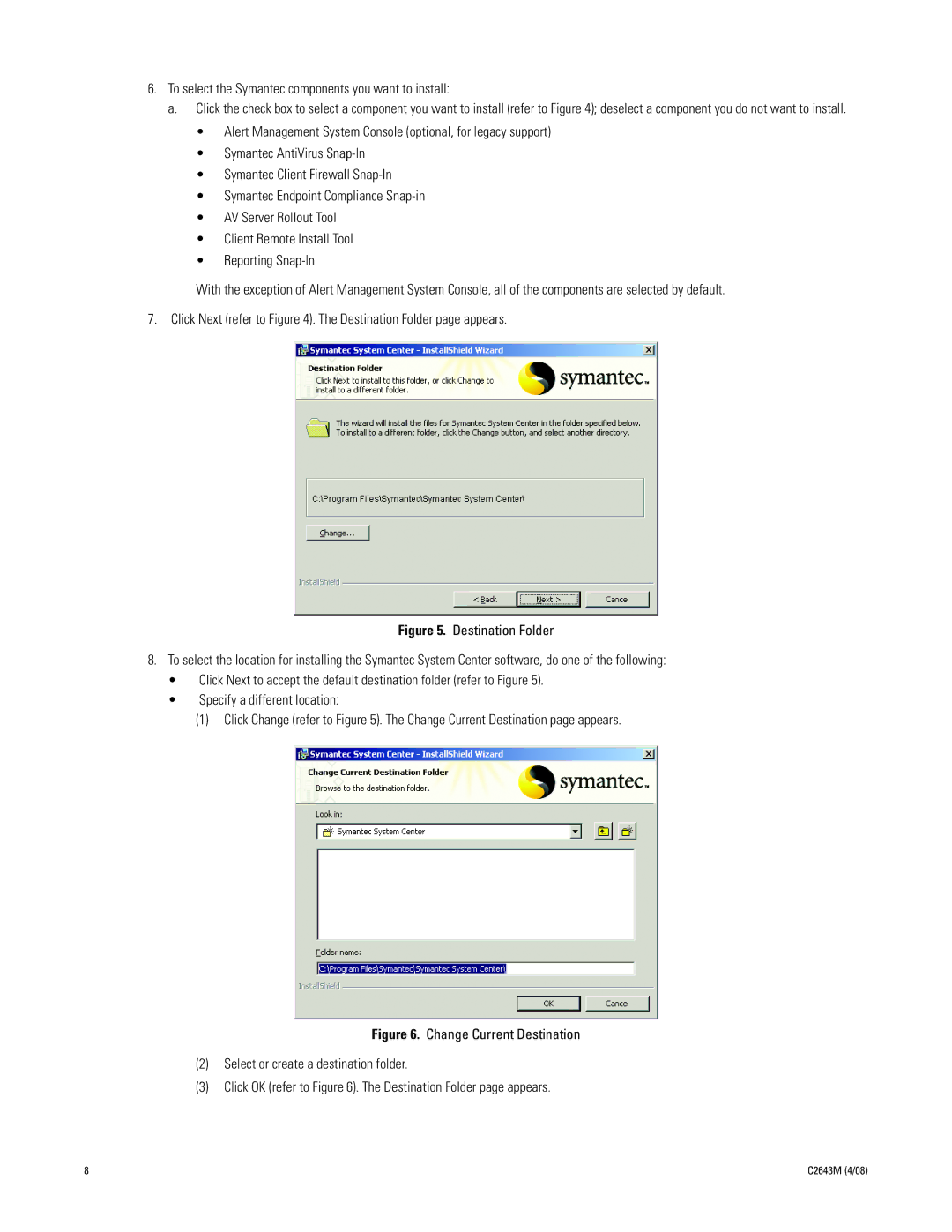 Pelco dx8100 installation instructions To select the Symantec components you want to install 