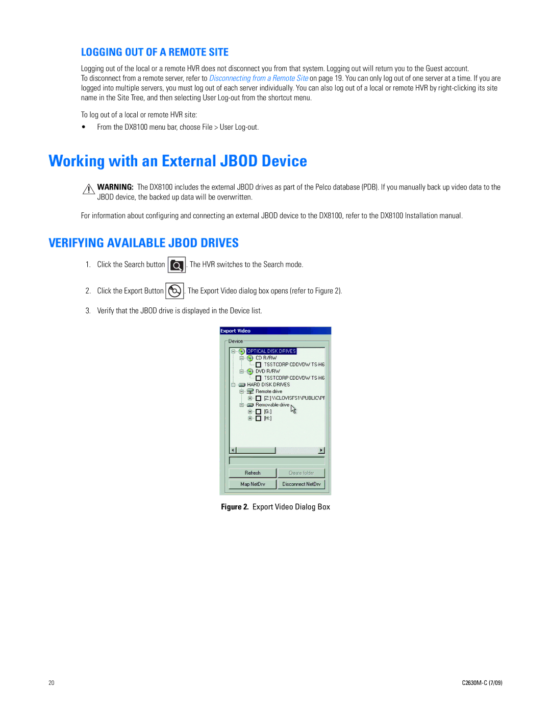 Pelco dx8100 manual Verifying Available Jbod Drives, Logging OUT of a Remote Site 