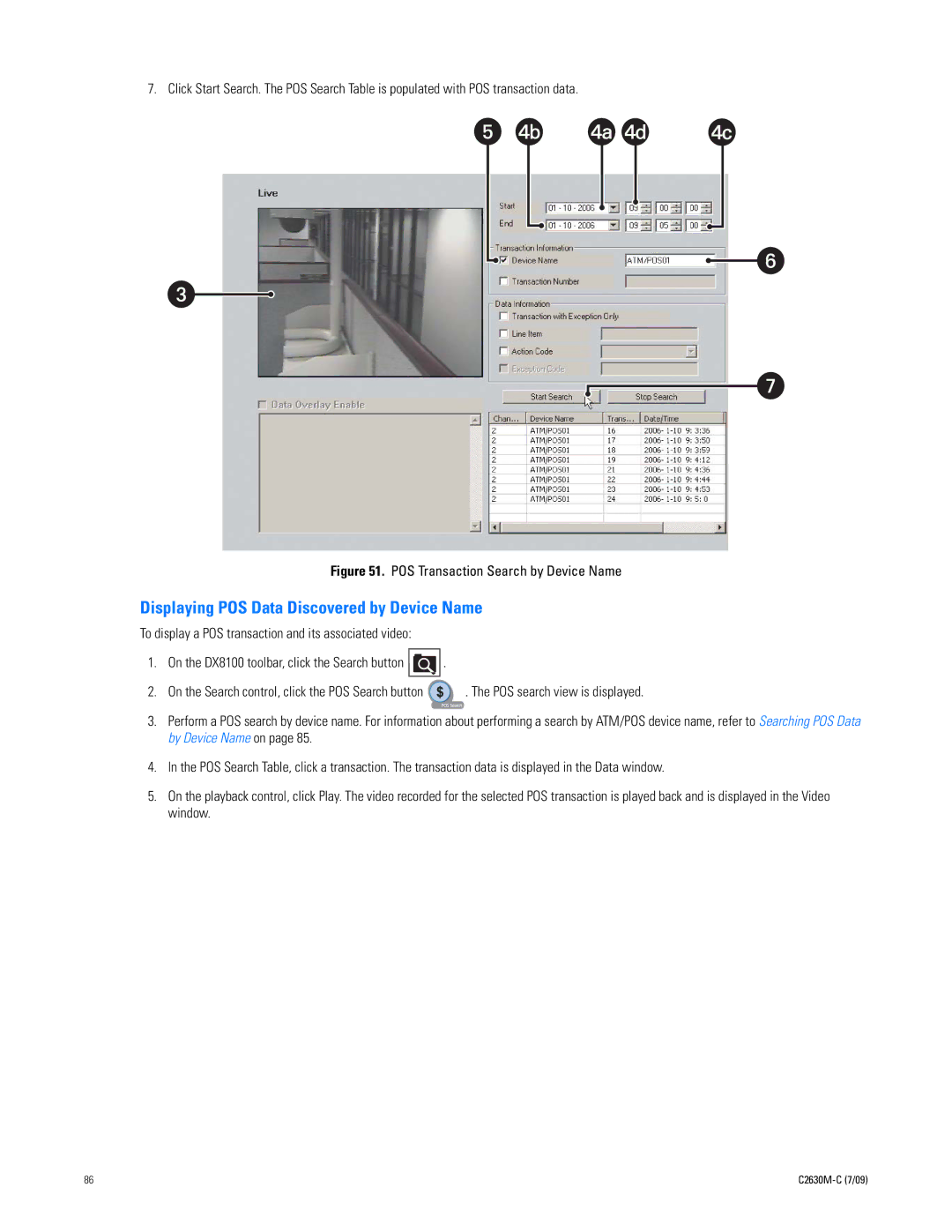 Pelco dx8100 manual Displaying POS Data Discovered by Device Name, To display a POS transaction and its associated video 