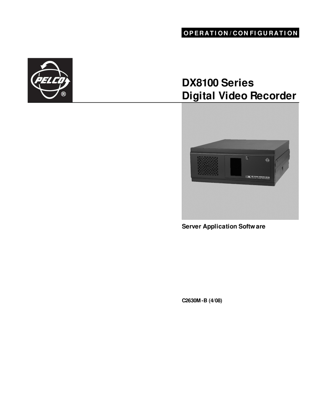 Pelco dx8100 manual DX8100 Series Digital Video Recorder 