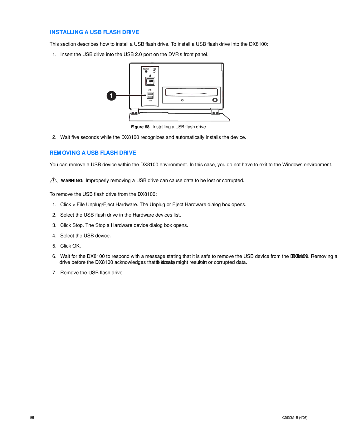 Pelco dx8100 manual Installing a USB Flash Drive, Removing a USB Flash Drive, Remove the USB flash drive 