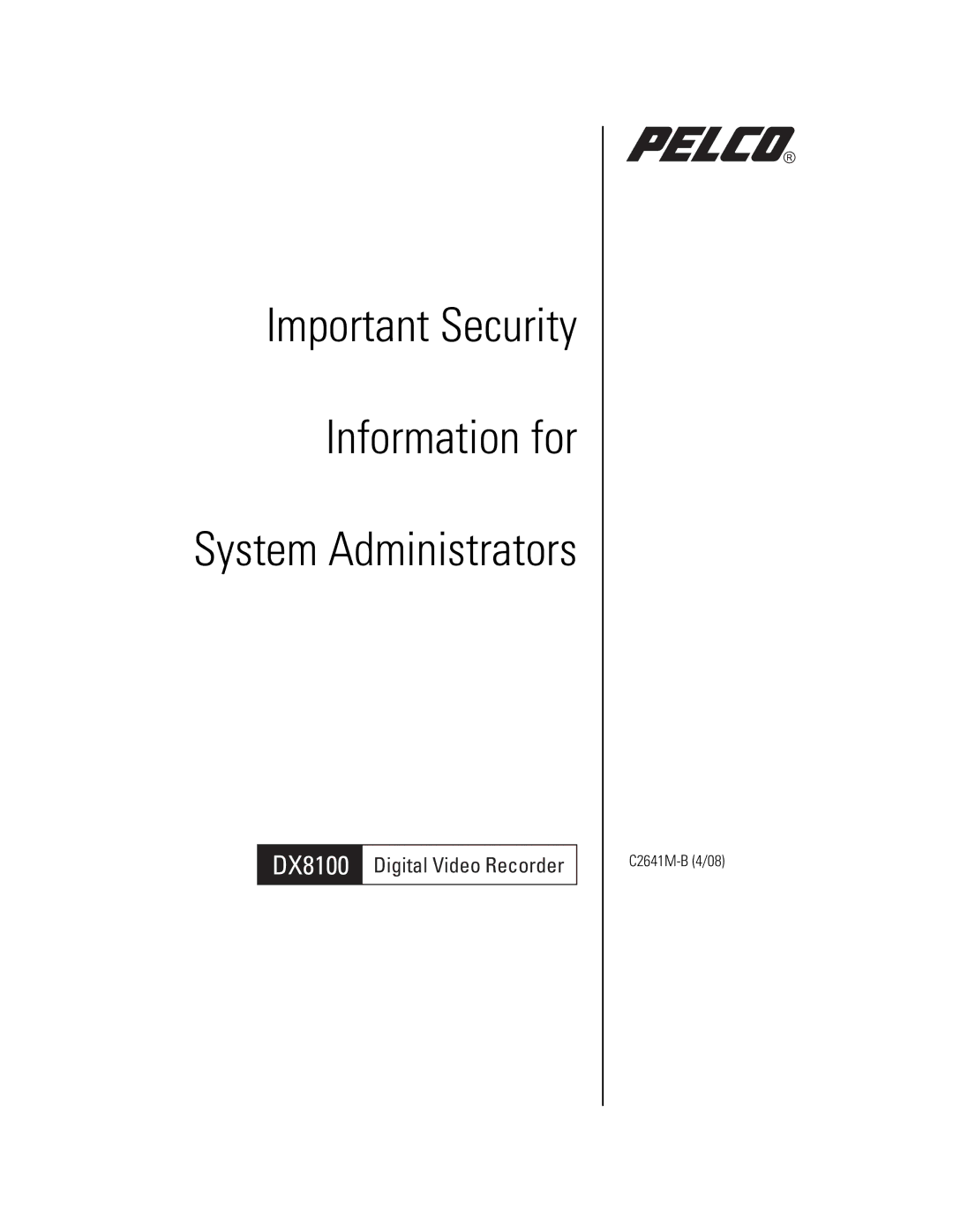 Pelco dx8100 manual Important Security Information for System Administrators 