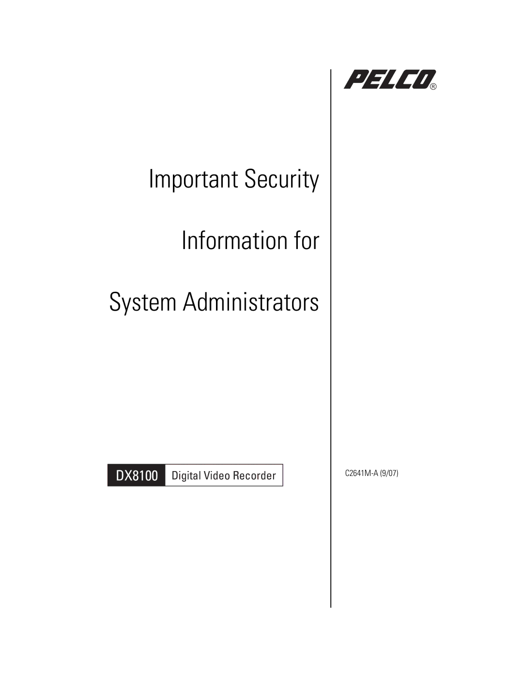 Pelco dx8100 manual Important Security Information for System Administrators 