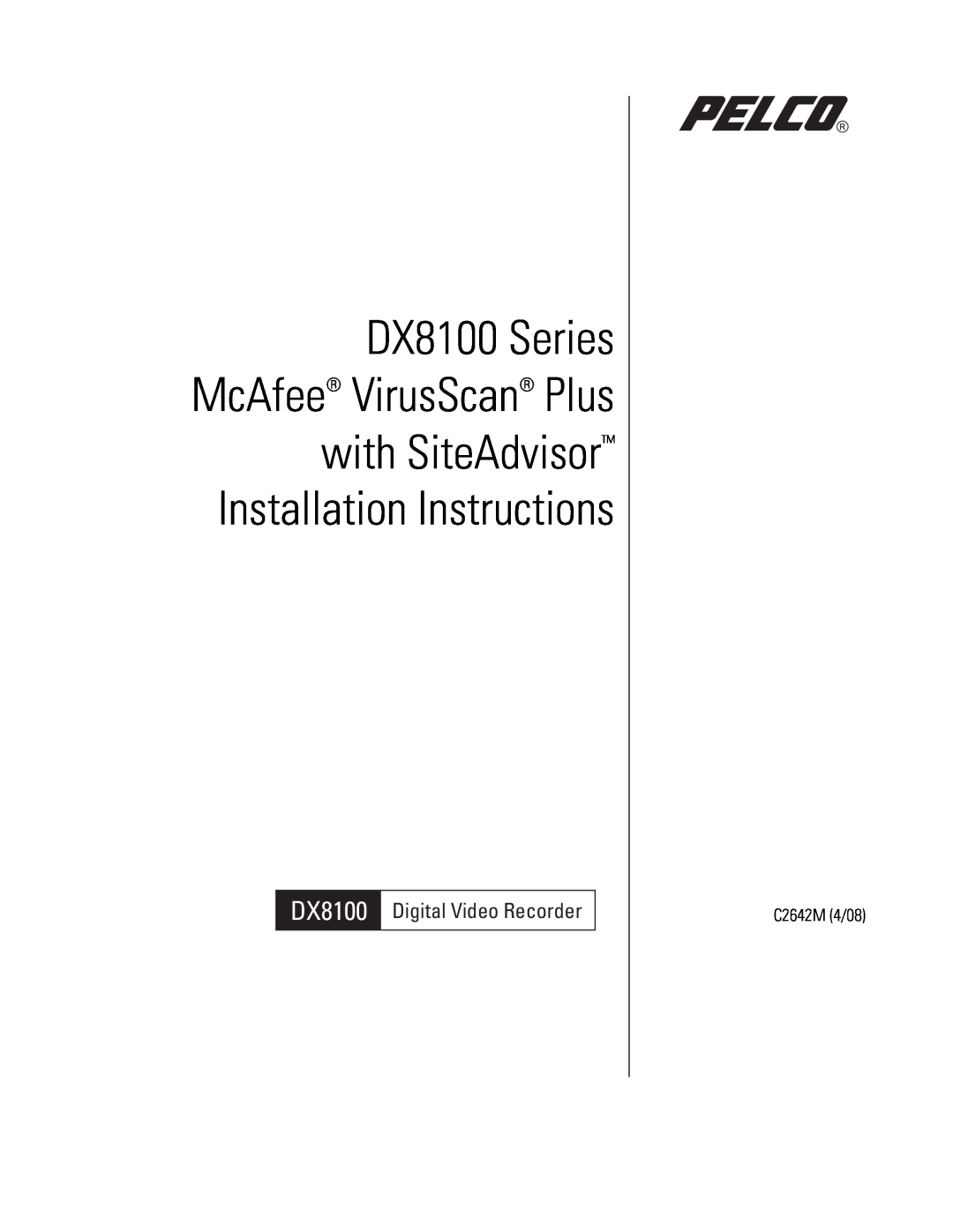 Pelco dx8100 installation instructions DX8100 Series McAfee VirusScan Plus, with SiteAdvisor Installation Instructions 