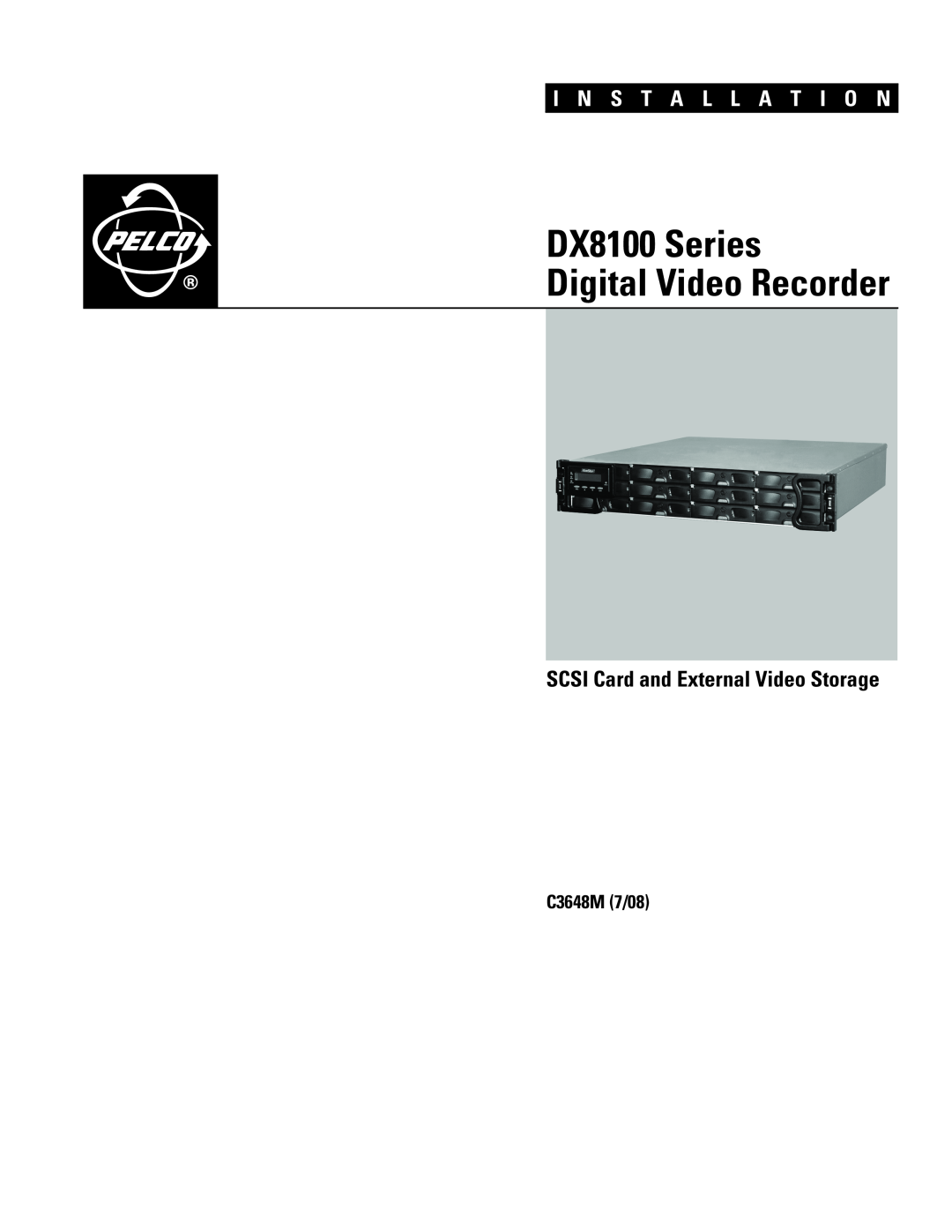 Pelco dx8100 manual C2629M-A6/07, DX8100 Series Digital Video Recorder, I N S T A L L A T I O N 