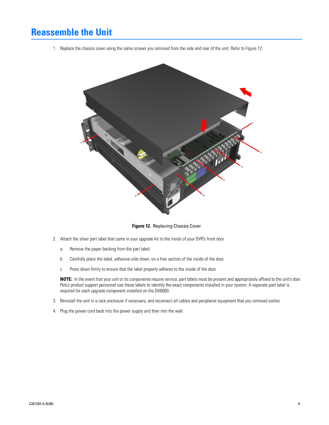 Pelco DX8UP-512MBRAM installation manual Reassemble the Unit 