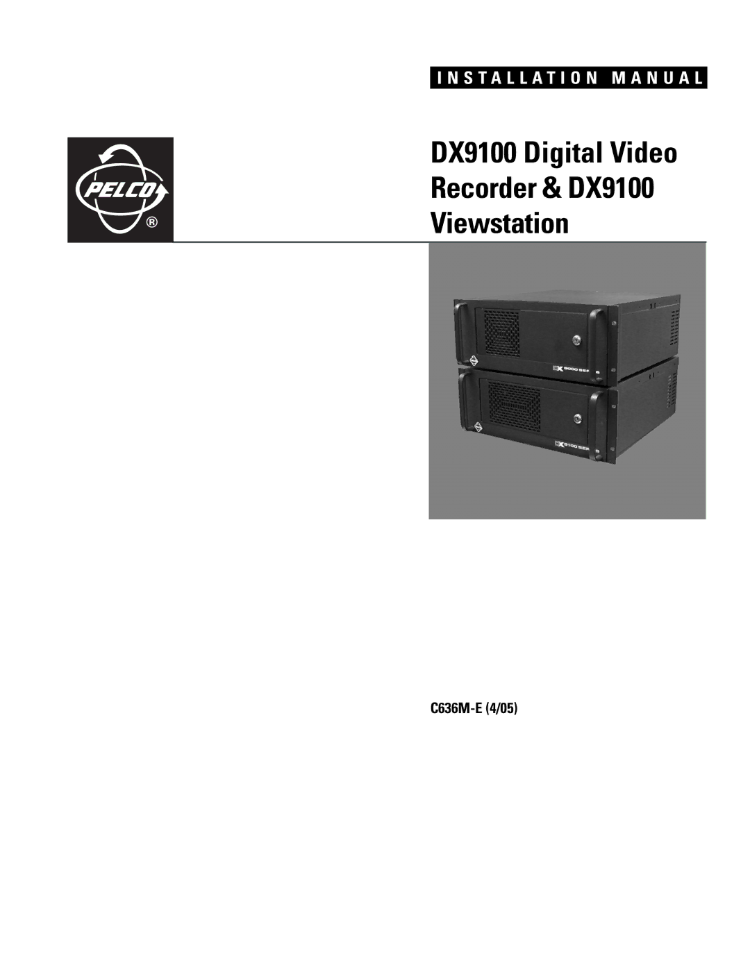 Pelco installation manual Recorder & DX9100 