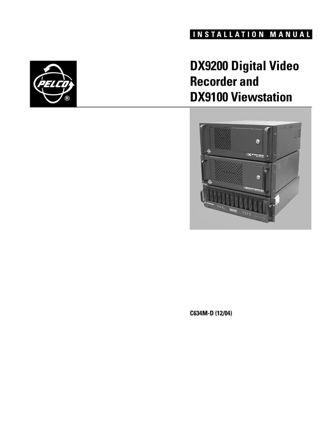 Pelco DX9100 installation manual Recorder 