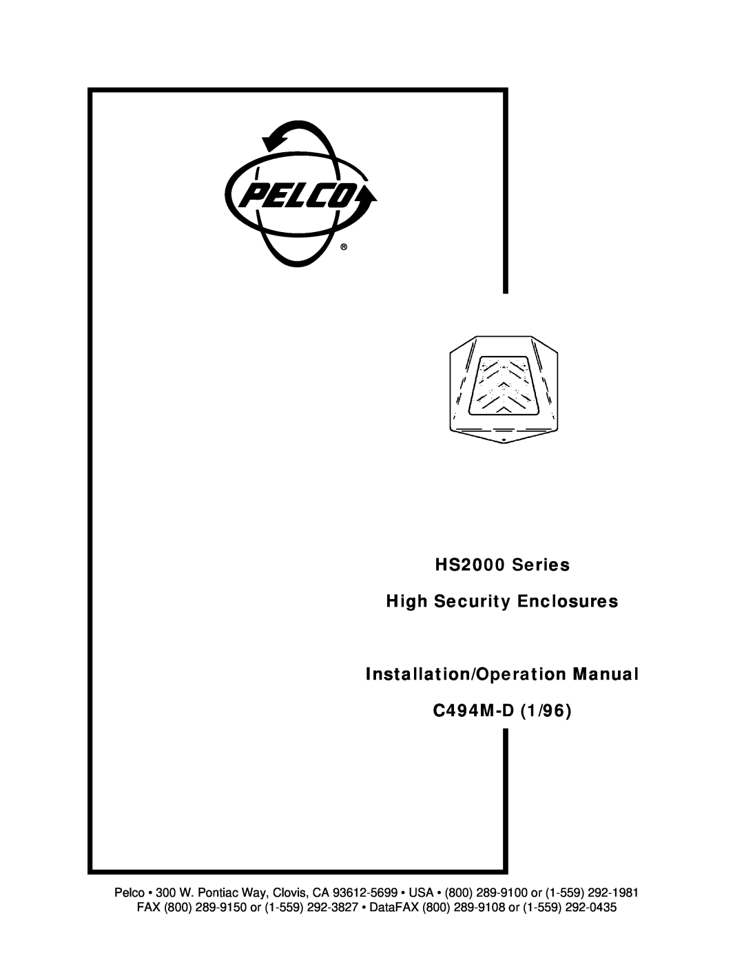 Pelco operation manual HS2000 Series, High Security Enclosures, C494M-D1/96 