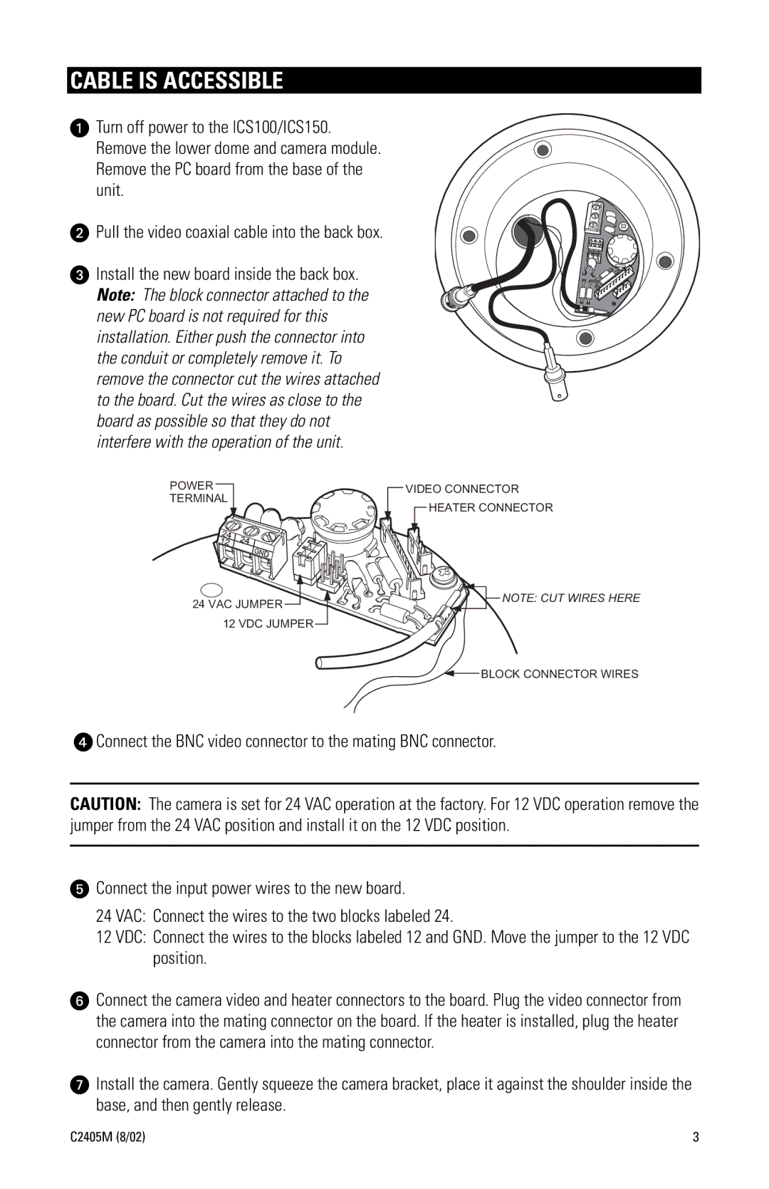 Pelco ICS150 installation manual Cable is Accessible 