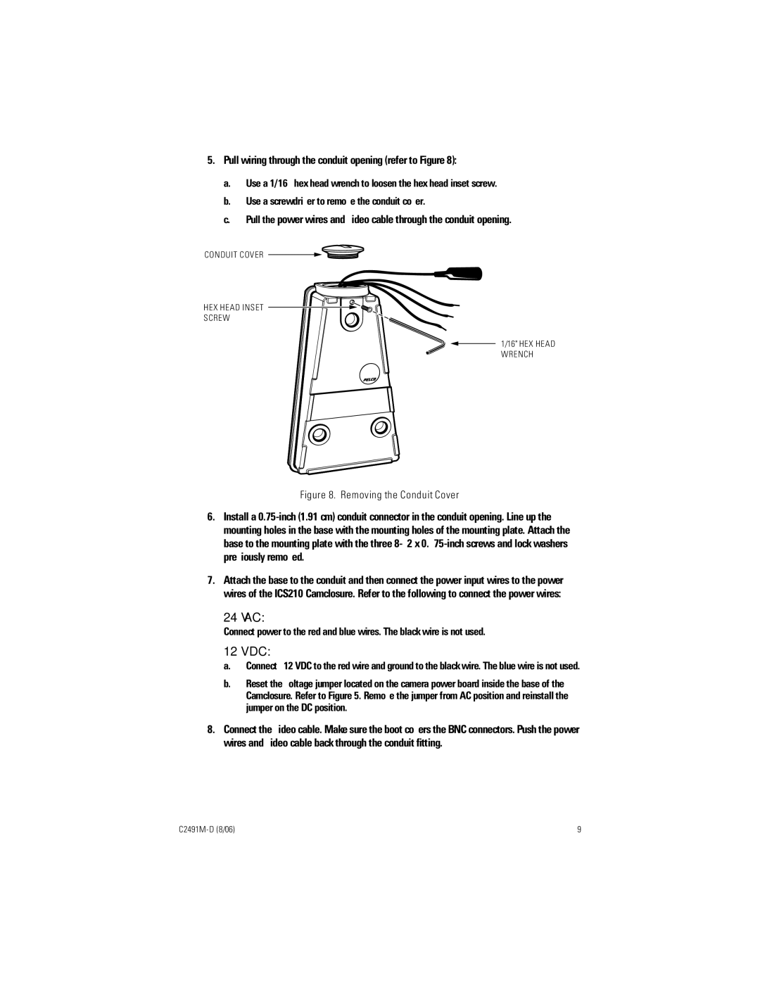 Pelco ICS210 manual Pull wiring through the conduit opening refer to Figure 