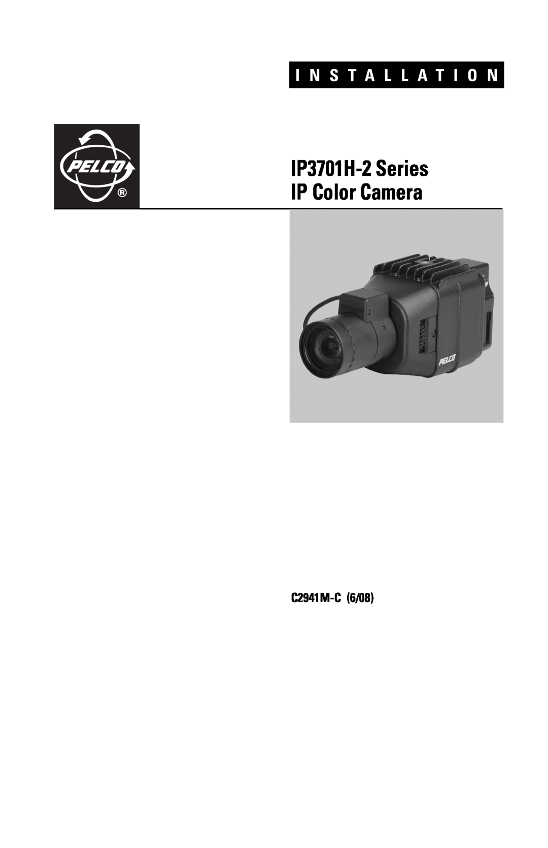 Pelco manual IP3701H-2Series IP Color Camera, C2941M-C6/08, I N S T A L L A T I O N 
