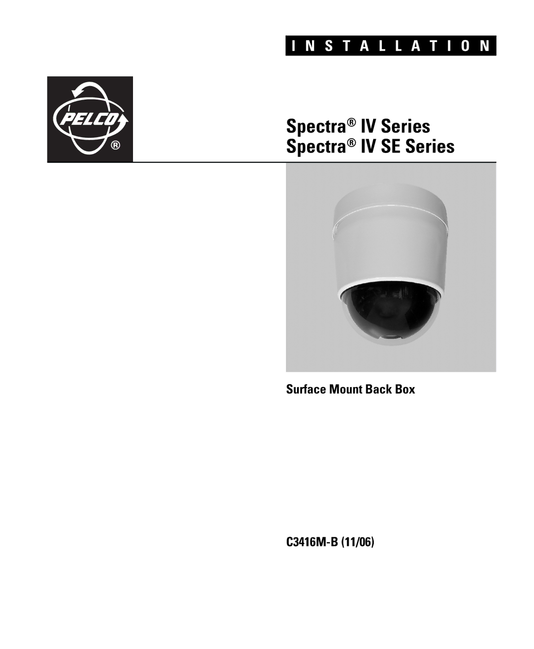 Pelco IV SE SERIES manual Spectra IV Series Spectra IV SE Series 