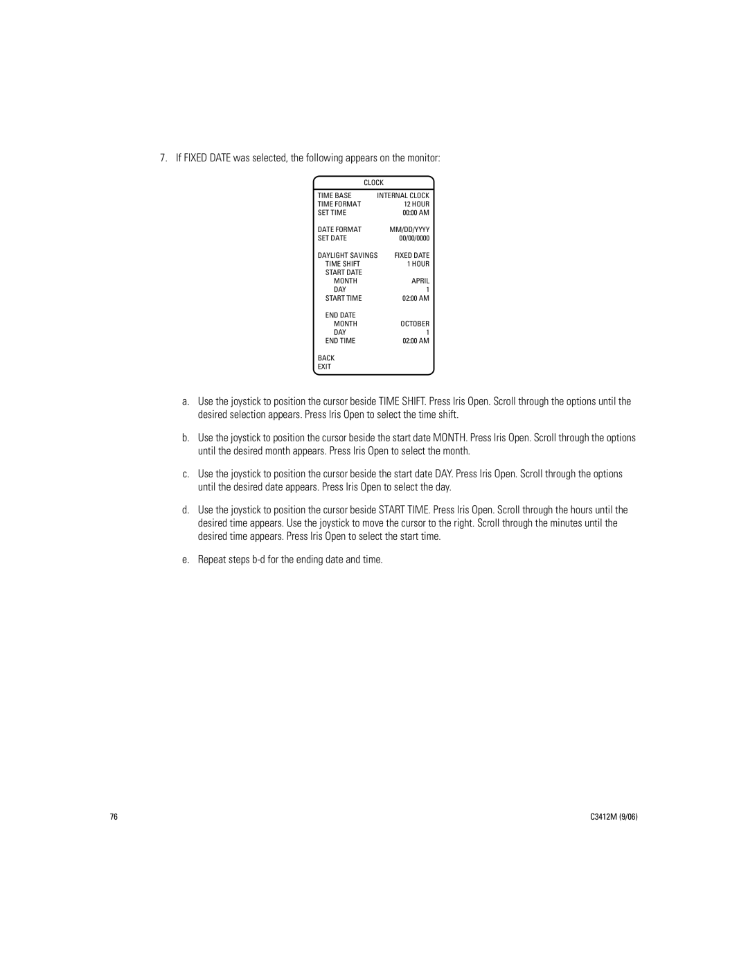 Pelco IV SE manual Repeat steps b-d for the ending date and time 