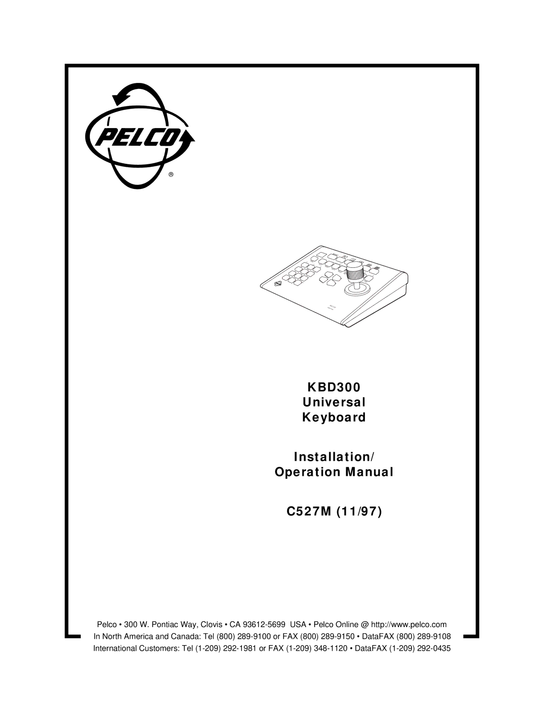 Pelco Kbd300 operation manual KBD300 Universal Keyboard Installation C527M 11/97 