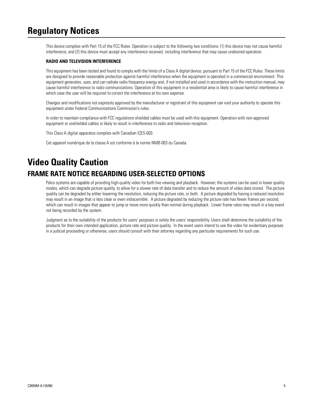 Pelco NET5308T-EXP manual Regulatory Notices, Video Quality Caution, Frame Rate Notice Regarding USER-SELECTED Options 