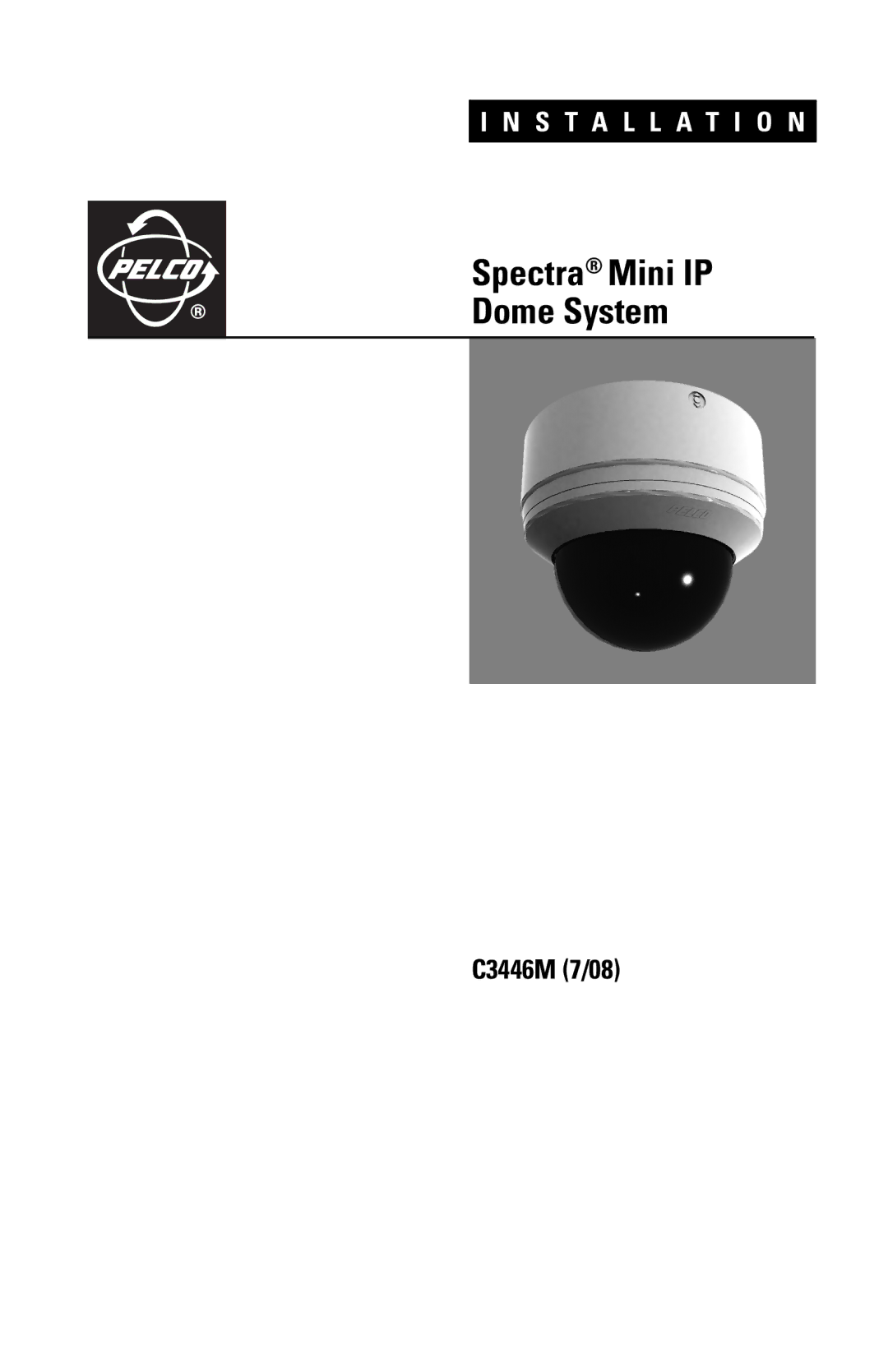 Pelco SD4N-W1-X, SD4N-B0-X, SD4N-W0-X, SD4N-B1-X manual Spectra Mini IP Dome System 