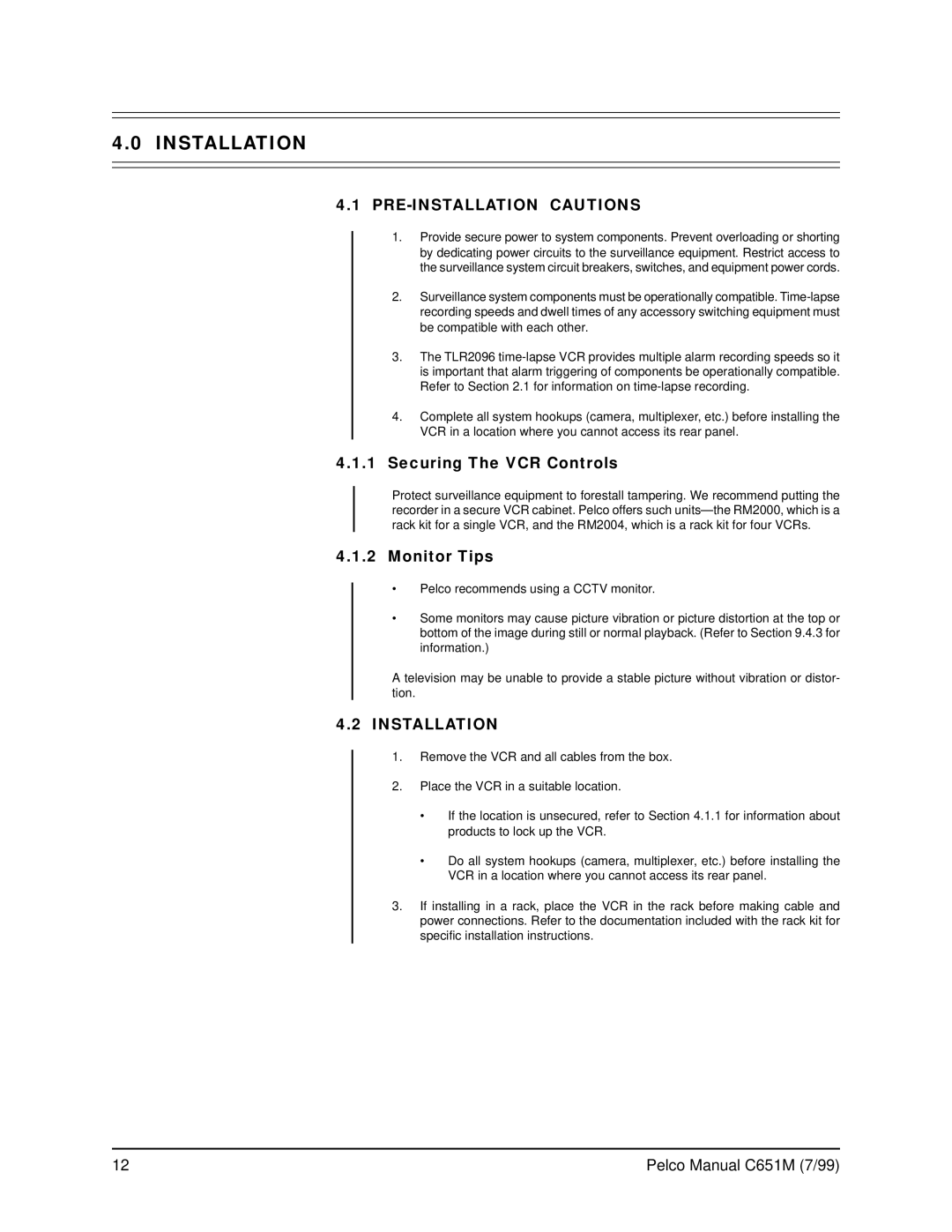 Pelco TLR2096 operation manual Installation, PRE-INSTALLATION Cautions, Securing The VCR Controls, Monitor Tips 