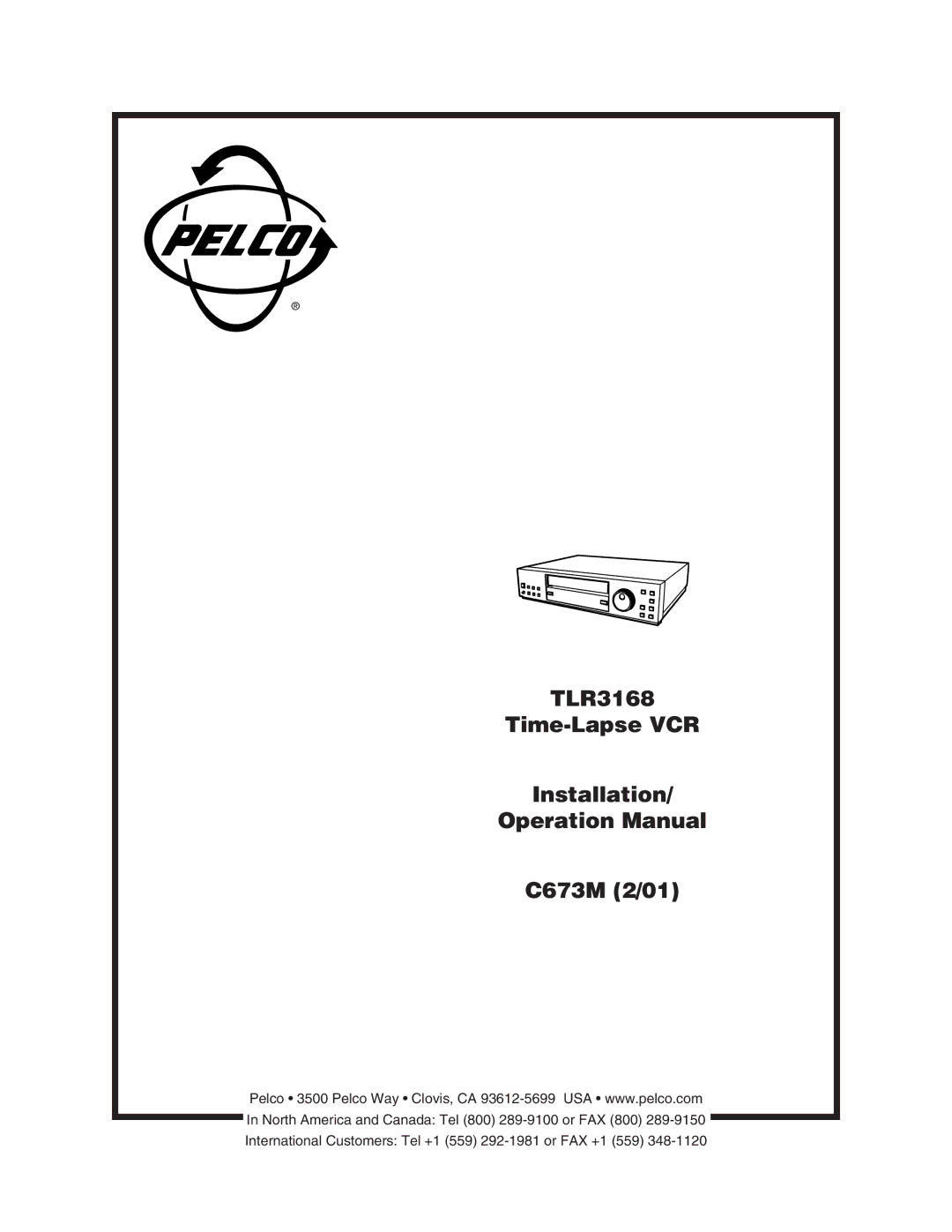 Pelco operation manual TLR3168 Time-Lapse VCR Installation C673M 2/01 