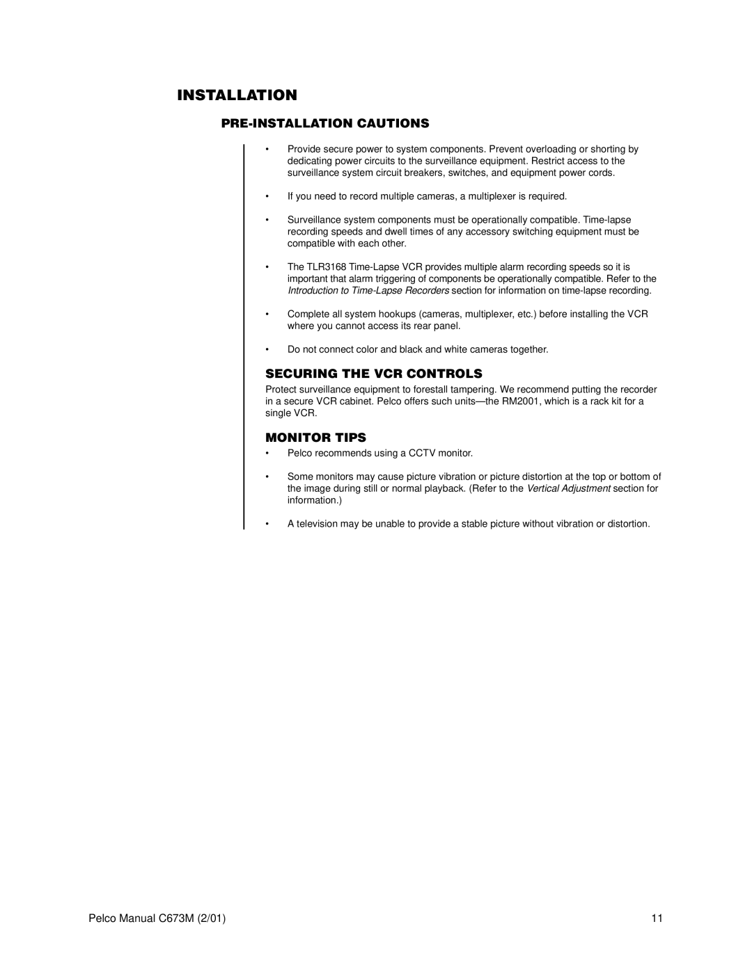 Pelco TLR3168 operation manual Installation, PRE-INSTALLATION Cautions, Securing the VCR Controls, Monitor Tips 