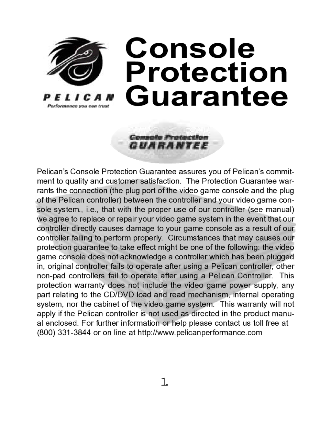 Pelican PL-678 manual Console Protection Guarantee 